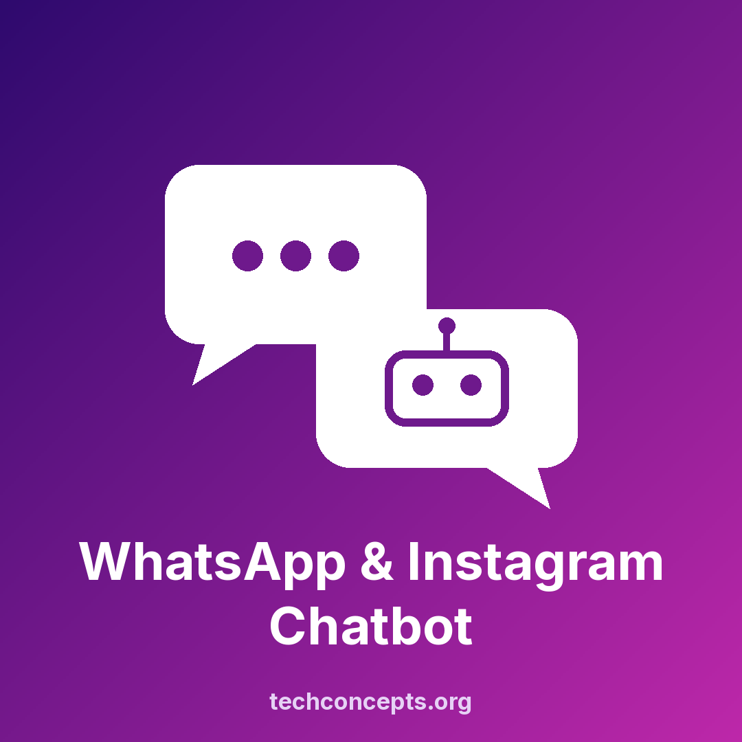 WhatsApp & Instagram Chatbot